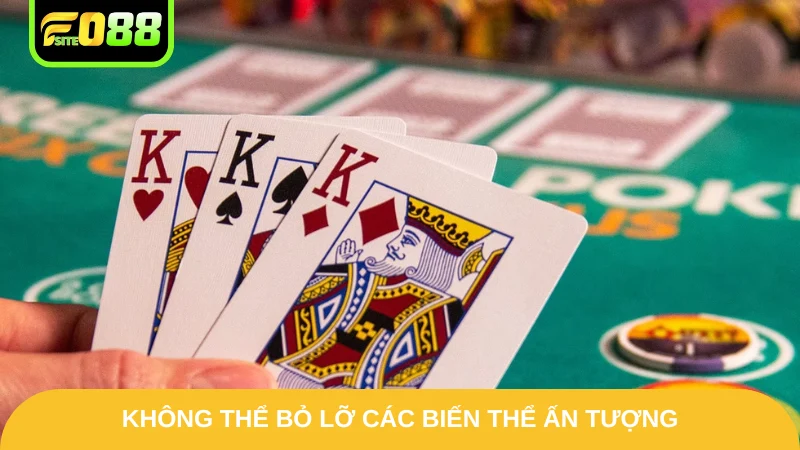 Không thể bỏ lỡ các biến thể ấn tượng