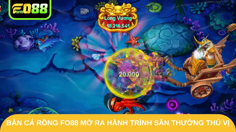 Bắn cá rồng Fo88 mở ra hành trình săn thưởng thú vị
