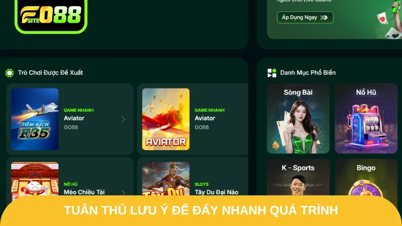 Tuân thủ lưu ý để đẩy nhanh quá trình