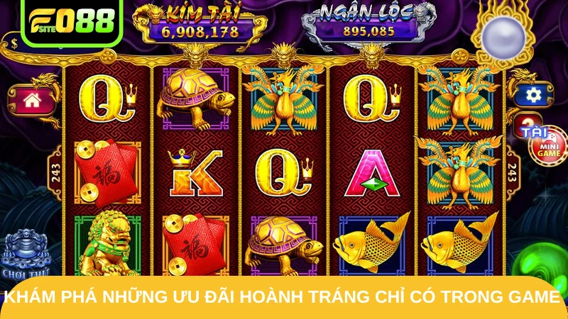 Khám phá những ưu đãi hoành tráng chỉ có trong game